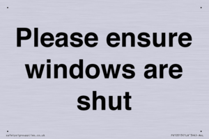 Please ensure windows are shut